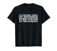 La Meilleure Chose Que Mon Petit ami a trouvée sur Internet : Un Couple drôle T-Shirt Graphique avec Valeur