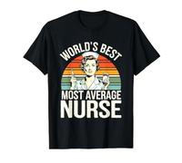La Meilleure Clinique d'infirmière la Plus Moyenne au Monde T-Shirt Graphique avec Valeur