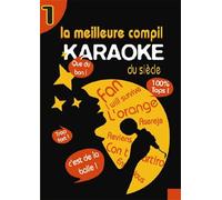 Karaoke Volume 1 - La Meilleure Compil Karaoké Du Siècle