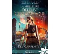 La meilleure défense, c'est l'attaque: Piper Fallon, T2
