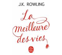 La meilleure des vies - J.K. Rowling - Lgf - Poche - Essai