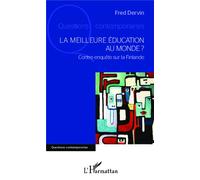La meilleure éducation au monde ? - Fred Dervin - L'harmattan - broché - Etude