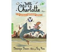 La meilleure entraîneuse de foot Dominique Demers (Auteur), Tony Ross (Illustration)
