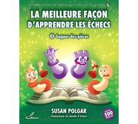 La meilleure façon d'apprendre les échecs 2: Gagner des pièces