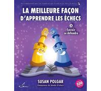 La meilleure façon d'apprendre les échecs 3 - Susan Polgar - Olibris - broché - Guide