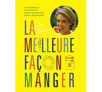 La Meilleure Façon De Manger