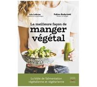 La Meilleure Façon De Manger Végétal