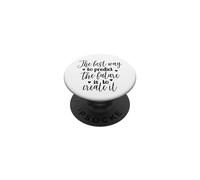 La Meilleure façon de prédire l'avenir est de Le créer PopSockets PopGrip Adhésif