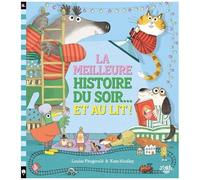 La Meilleure Histoire Du Soir - Et Au Lit !