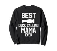 La Meilleure Maman Qui Appelle Duck Chasseuse de Tous Les Temps Sweatshirt