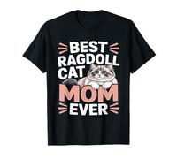 La Meilleure Maman Ragdoll de Tous Les Temps, Amoureuse des Chats Ragdoll T-Shirt