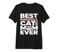 La Meilleure Maman Ragdoll de Tous Les Temps, Amoureuse des Chats Ragdoll T-Shirt Haut de Gamme
