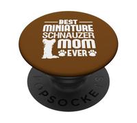 La Meilleure Maman Schnauzer Miniature de Tous Les Temps PopSockets PopGrip Adhésif