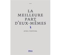 La meilleure part d'eux-mêmes
