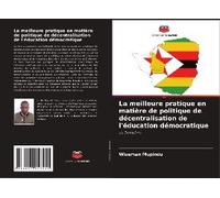 La Meilleure Pratique En Matière De Politique De Décentralisation De L'éducation Démocratique