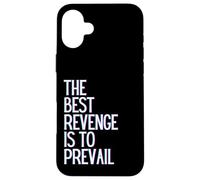 La Meilleure Vengeance est de Gagner prospérer Grandir Apprendre et Vivre Coque pour iPhone 16 Plus