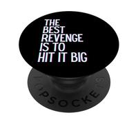 La Meilleure Vengeance est de Gagner Un Grand Prosper Grandir Apprendre et Vivre PopSockets PopGrip Adhésif