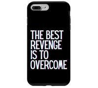 La Meilleure Vengeance est de surmonter Gagner Prosper Grandir Apprendre en Direct Coque pour iPhone 7 Plus/8 Plus