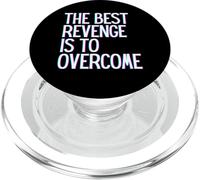 La Meilleure Vengeance est de surmonter Gagner Prosper Grandir Apprendre en Direct PopSockets PopGrip pour MagSafe