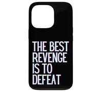 La Meilleure Vengeance est de vaincre Gagner Prosper Grandir Apprendre et Vivre Coque pour iPhone 13 Pro