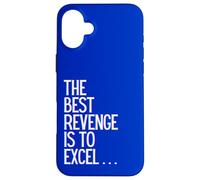 La Meilleure Vengeance est d'exceller Gagner Prosper Grandir Apprendre et Vivre Coque pour iPhone 16 Plus