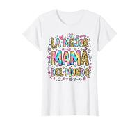 La Mejor Mama Del Mundo T-Shirt