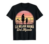 La Mejor Mama Del Mundo T-Shirt