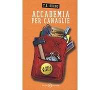 La mela marcia. Accademia per canaglie