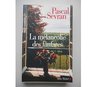 La Mélancolie des fanfares: Journal 8