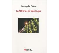 la melancolie des loups