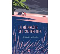 La Mélancolie des sauterelles - Lily-Belle De Chollet - Didier Jeunesse - broché - Roman adolescent