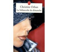 La Mélancolie Du Dimanche