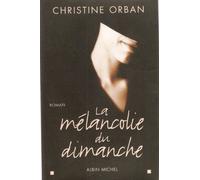 La mélancolie du dimanche