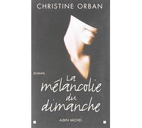 La Mélancolie du dimanche