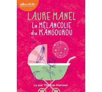 La Mélancolie du kangourou Livre audio 1 CD MP3 - Laure Manel - Audiolib - Livre CD - Textes lus CD