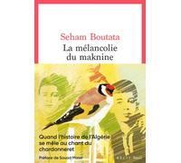 La Mélancolie du maknine - Seham Boutata - Seuil - broché - Roman