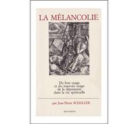 La melancolie - Jean-Pierre Schaller - Beauchesne - broché - Livre