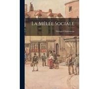 La Mêlée Sociale