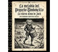 LA MELODÍA DEL PEQUEÑO TAMBORCILLO: La nueva alma de Jack