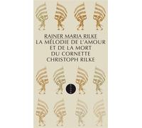 La Mélodie de l’amour et de la mort du cornette Christoph Ri - Rainer Maria Rilke - Allia - broché - Poésie