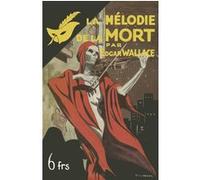 La Mélodie de la mort - fac-similé prestige Edgar Wallace (Auteur)