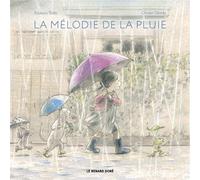 La mélodie de la pluie - Chiaki Okada - Ecole Des Loisirs - cartonné - Album jeunesse