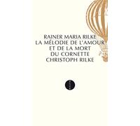 La mélodie de l'amour et de la mort du cornette Christoph Rilke