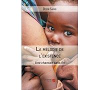 La mélodie de l'existence: Une chanson sans fin