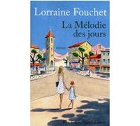 La Mélodie des jours – Éditions Robert Laffont