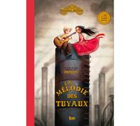 La Mélodie des tuyaux Livre avec un CD audio - Interprété par Olivia Ruiz - Benjamin Lacombe - Seuil Jeunesse - Livre CD - album jeunesse CD