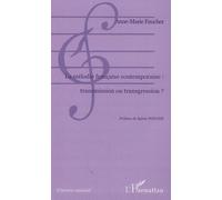 La Mélodie Française Contemporaine : Transmission Ou Transgression?