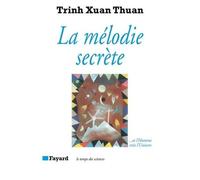 La Mélodie Secrète - Et L'homme Créa L'univers