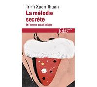 La Melodie Secrete - Et L'homme Crea L'univers