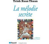 La Mélodie secrète Trinh Xuan Thuan (Auteur)